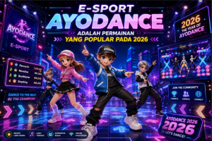 E-Sport Ayodance Adalah Permain