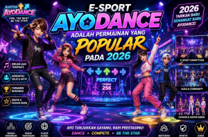 E-Sport Ayodance Adalah Permainan