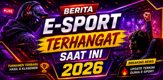 Berita E-Sport Terhangat